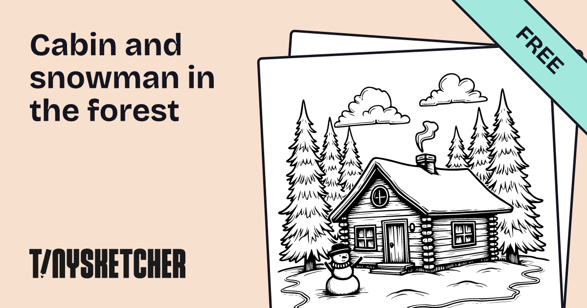 Cabin and snowman in the forest Coloring Page | Free Printables | Tiny ...