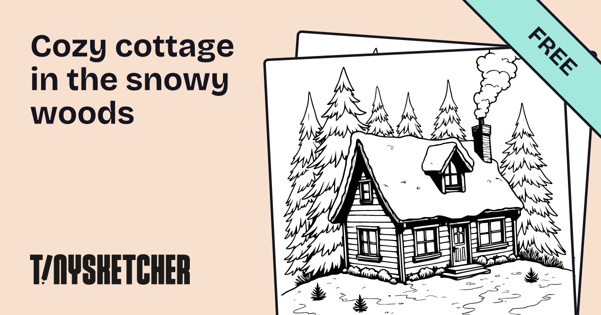 Cozy cottage in the snowy woods Coloring Page | Free Printables | Tiny ...